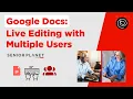 Google Docs Live Editing with Multiple Users