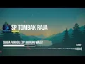 Download Lagu SP TOMBAK RAJA ‐ ANDI SUFAR   Suara Panggil Burung Walet