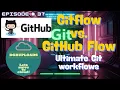 Episode 37 Gitflow vs GitHub Flow The Ultimate Git Workflow Showdown