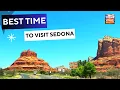 What is the Best Time to Visit Sedona Arizona USA