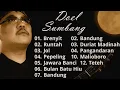 Lagu Kumpulan Lagu Doel Sumbang terbaik Runtah, Mawar bodas dan Jol