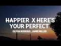 Lagu happier x Here’s Your Perfect (Lyrics) i hope u happy  | [1 Hour Version]