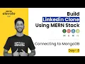 Build a Linkedin Clone using MERN Stack Connecting to MongoDB MERN Stack Project