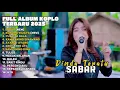 Download Lagu SABAR - DINDA TERATU FULL ALBUM TERBARU DANGDUT KOPLO TERBARU 2025 