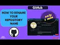 How to rename your repository name How to change repository name in github account github