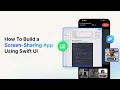 Using SwiftUI and ReplayKit Build an iOS Screen-Sharing App