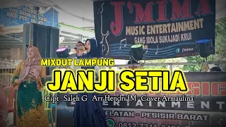 Download JANJI SETIA || MIXDUT LAMPUNG || COVER ARMAULINA  || CIPT SALEH G || J'MIMA MUSIC MP3