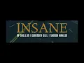 INSANE (Lyrics Video) - AP DHILLON | GURINDER GILL | SHINDA KAHLON | GMINXR