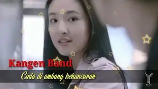 Download Kangen Band - Cinta Di Ambang Kehancuran Lagu Terbaru 2021 MP3