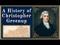 A History of Christopher Greenup