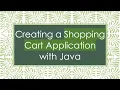 Creating a Shopping Cart Application with Java