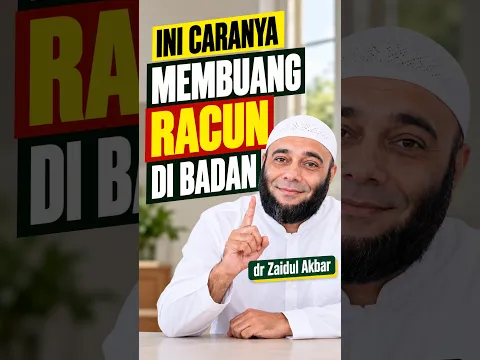 INI Caranya membuang Racun di Badan - dr Zaidul Akbar