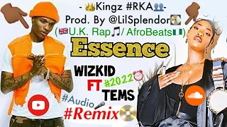  essence wizkid ft tems remix kingz rka prod by lilsplendor uk rap afrobeats audio 2022