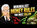 Minimalist Money Rules You MUST Follow to Always be Financially Stable