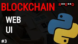 Python Blockchain tutorial Creating Web UI with Flask Python projects