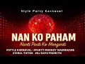 Download Lagu DJ NAN KO PAHAM Nanti Pasti Ko Mengerti | STYLE KARNAVAL FULLBASS PARTY MENGKANE VIRAL TIKTOK