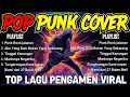 Download Lagu Kumpulan Lagu Pengamen Pop Punk / Rock Energi Cover 2025 | Lagu Viral Tiktok | PUNK ROCK JALANAN