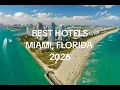 BEST Hotels in MIAMI FLORIDA 2026