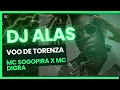 Lagu DJ ALAS VOO DE TORENZA MC SOGOPIRA x MC DIGRA 