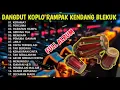 Download Lagu RAMPAK KOPLO KENDANG JAIPONG FULL ALBUM SUPER BASS