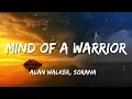 Download Lagu Alan Walker, Sorana - Mind of a Warrior (Lyrics)