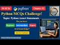 Master Python Assert Statements Multiple Choice Questions MCQ Quiz for Beginners Experts