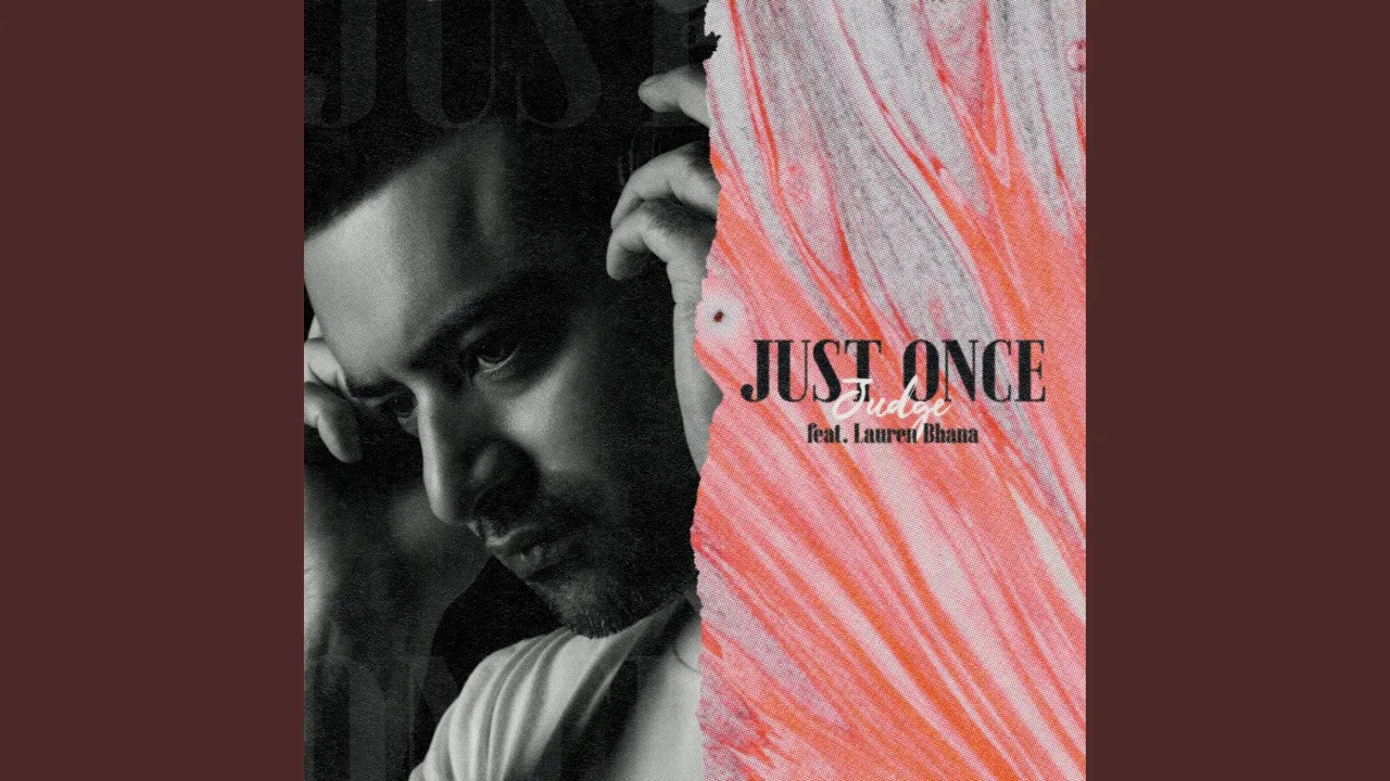 Just Once - Judge feat. Lauren Bhana (Radio Edit)