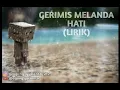 Gerimis melanda hati lirik