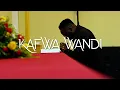 Download Lagu Kafwa Wandi