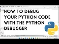 How to Debug Your Python Code with the Python Debugger pdb
