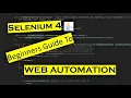 Beginners Guide to Web Automation Selenium 4 JAVA