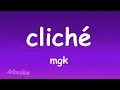 Download Lagu mgk - cliché (Lyrics)