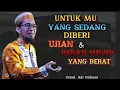 Lagu Ketika Diberi Ujian Dan Beban Hidup Yang Berat | Ustad. Adi Hidayat #shorts #ustadzadihidayat
