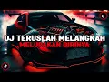 Download Lagu DJ TERUSLAH MELANGKAH MELUPAKAN DIRINYA || DJ KARENA KAMU GEISHA JEDAG JEDUG FULL BASS VIRAL TIKTOK