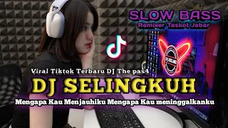 Download Dj Selingkuh (Mengapa kau menjauhiku mengapa kau meninggalkanku) DJ VIRAL TIKTOK TERBARU MP3