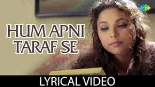 hum apni taraf se lyrical video kumar sanu alka yagnik ansh