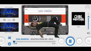 Download WHATAYA FROM ME × WILD - CHAL MARSYAL MP3
