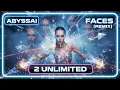 Lagu 2 UNLIMITED - Faces (ABYSSAi RMX) 🔥💯