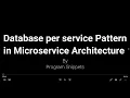 Database per service pattern in Microservice Architecture in ASP NET Core