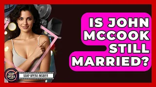 Is John McCook Still Married - Soap Opera Insider