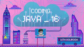 Coding using Java with Kourosh lesson 16