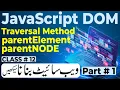 JavaScript DOM Traversal Method part one parentElement and parentNode JavaScript DOM Course 2023