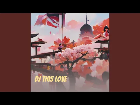 Download MP3 Dj This Love