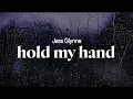 Download Lagu jess glynne - hold my hand (lyrics)