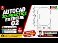 AutoCAD 2D Practice Drawing Exercise 2 Step-by-Step AutoCAD Practice for Beginners