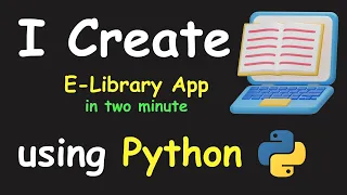 I CREATE E-LIBRARY APP IN 2 MIN USING PYTHON LEARN PYTHON BY BUILDING SIMPLE PROJECTS