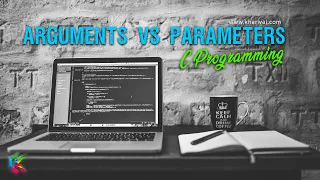 Arguments vs Parameters in Function C Programming