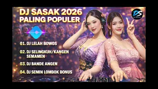 kumpulan dj sasak 2026 paling top u0026 populer
