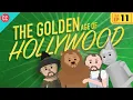 The Golden Age of Hollywood: Crash Course Film History #11