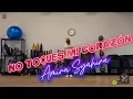 Lagu NO TOQUES MI CORAZÓN | Amira Syahira | ZUMBA | By: ZIN JOEL